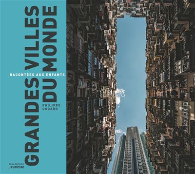 Les plus grandes villes du monde racontées aux enfants