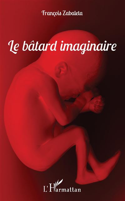 Le batard imaginaire