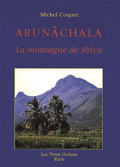 Arunâchala, la montagne de Shiva