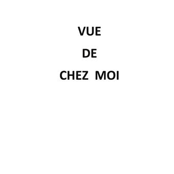 Vue de chez moi