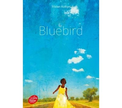 Bluebird - Tristan Koegel - Poche