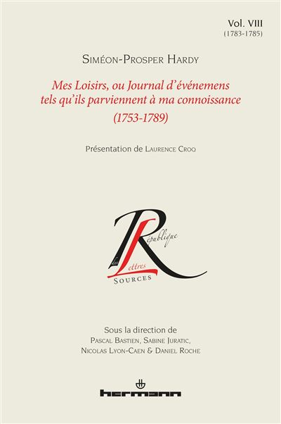 Mes Loisirs, ou Journal d'événemens tels qu'ils parviennent à ma connoissance (1753-1789), Volume 8