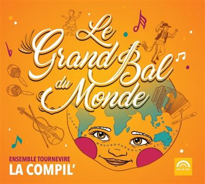 Le grand bal du monde