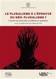 Le pluralisme à l'épreuve du néopluralisme ?