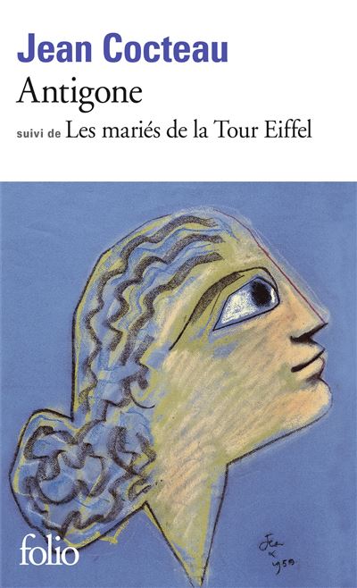 Antigone / Les Mariés de la Tour Eiffel - Jean Cocteau - (donnée non spécifiée)