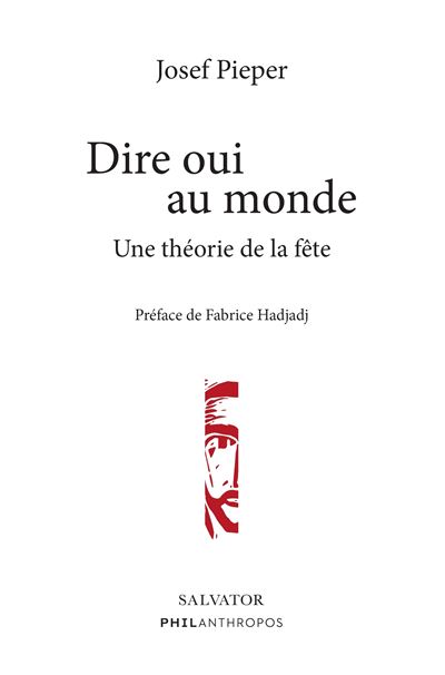 Dire oui au monde - Josef Pieper - broché