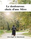 Le douloureux choix d'une mère