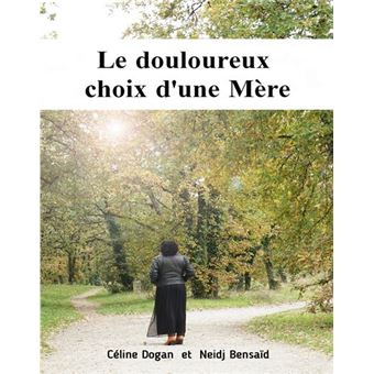 Le douloureux choix d'une mère
