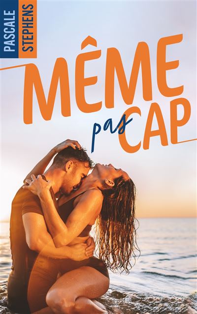 Même pas cap ! - Pascale Stephens - broché