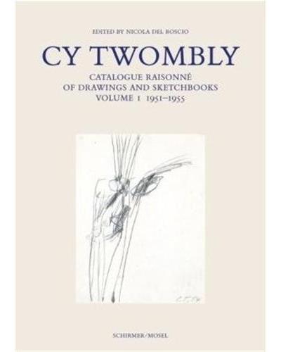 Cy Twombly Drawings Catalogue Raisonne 1951-1955