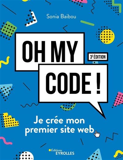 Oh my code ! - Sonia Baibou - broché