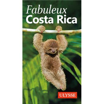 Fabuleux Costa Rica