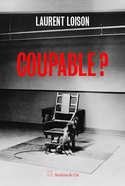 Coupable ? - Laurent Loison - broché