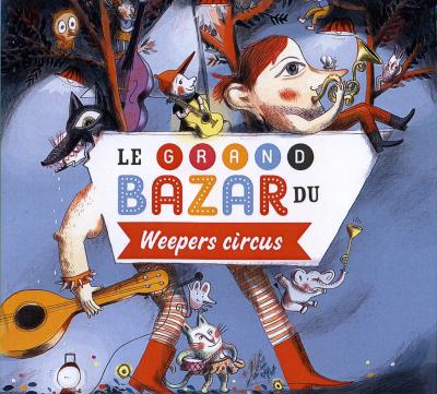 Grand bazar du weepers circus