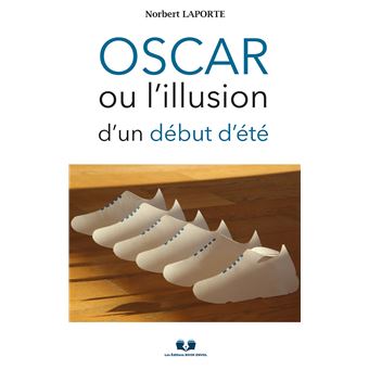 Oscar ou l'illusion d'un début d'été