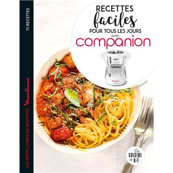 Recettes Faciles Pour Tous Les Jours Avec Companion Broche Juliette Lalbaltry Achat Livre Ou Ebook Fnac