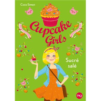 Cupcake girlsCupcake Girls - tome 3 Sucré salé