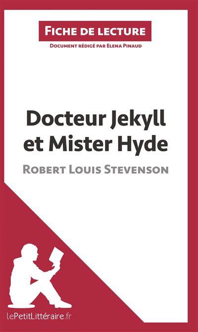 Docteur jekyll et mister hyde de robert louis stevenson fich