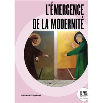 L'émergence de la modernité