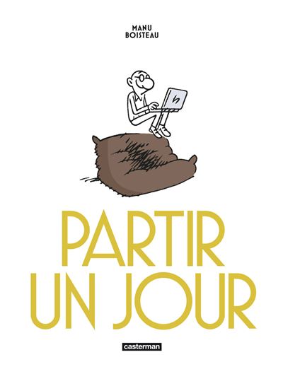 Je viens de lire - Page 15 Partir-un-jour