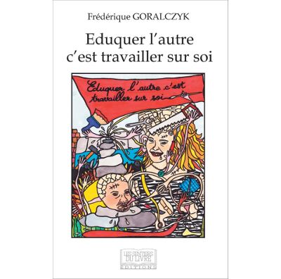 Eduquer l'autre c'est travailler sur soi