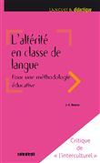 L'altérité en classe de langue pour une méthodologie éducative - Livre