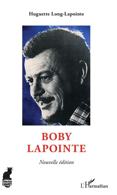 Boby lapointe - Huguette Long-Lapointe - broché