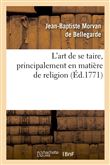 L'art de se taire, principalement en matière de religion (Éd.1771)
