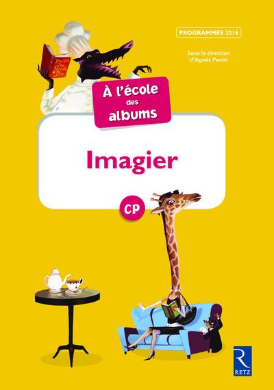 Imagier A l'école des albums CP Série jaune