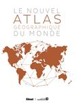 Le Nouvel Atlas géographique du Monde (4e ed)