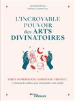 L'incroyable pouvoir des arts divinatoires