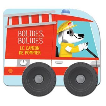 Le camion de pompier - Bolides bolides