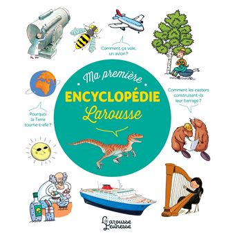 Ma Premiere Encyclopedie Larousse Broche Laure Cambournac Achat Livre Fnac
