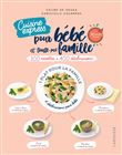 Cuisine express pour bébé et toute ma famille