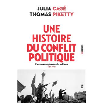 Une histoire du conflit politique. Elections et inégalités sociales en France, 1789-2022