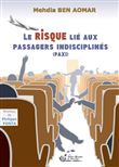 Le risque lié aux passagers indisciplinés (Paxi)
