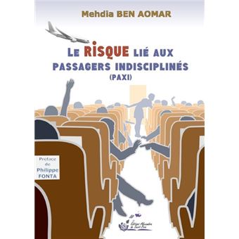 Le risque lié aux passagers indisciplinés (Paxi)