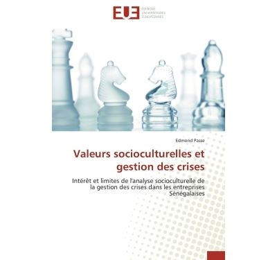 Valeurs socioculturelles et gestion des crises Intérêt et limites de l