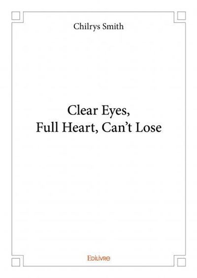 Clear eyes, full heart, can't lose
