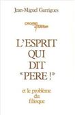 L'Esprit qui dit  Père !