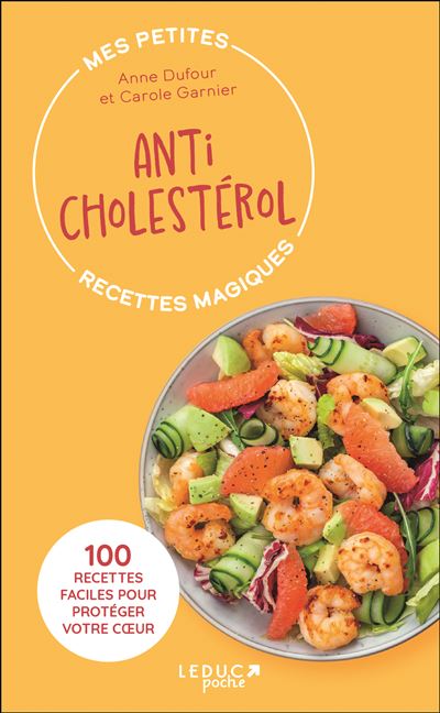Mes petites recettes magiques anticholestérol