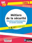 Métiers de la sécurité - Situations professionnelles et savoirs associés Tome 2 Bac pro - élève 2022