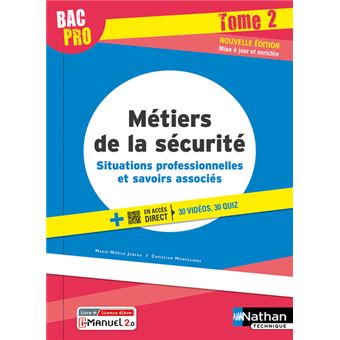 Métiers de la sécurité - Situations professionnelles et savoirs associés Tome 2 Bac pro - élève 2022