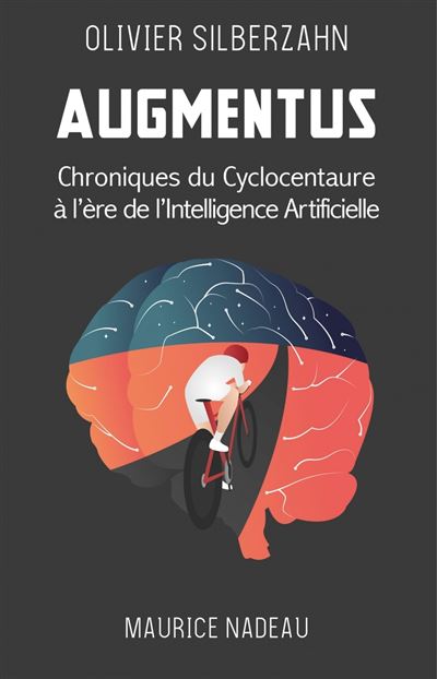 Augmentus, Chroniques du Cyclocentaure à l'ère de l'intelligence artificielle