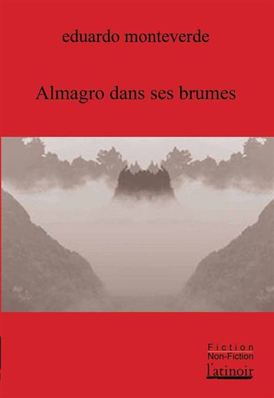 Almagro dans ses brumes - Edouardo Monteverde - broché