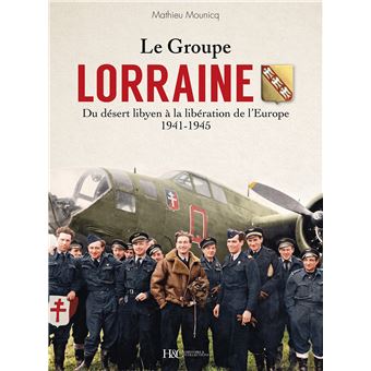 Le Groupe Lorraine au combat