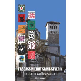 L’assassin était Saint-Séverin