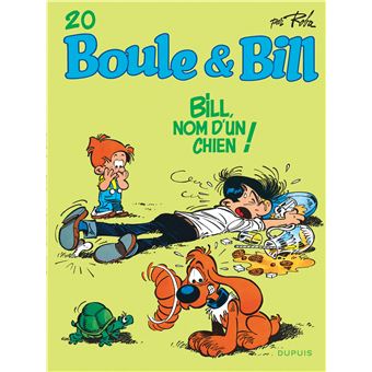 Boule Et Bill Tome 20 Tome 20 Boule Et Bill Bill Nom D Un Chien Jean Roba Jean Roba Cartonne Achat Livre Ou Ebook Fnac