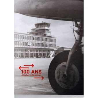 100 ans Genève aéroport