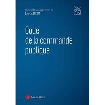 Code De La Commande Publique 2023 - Relié - Gabriel Eckert - Achat ...